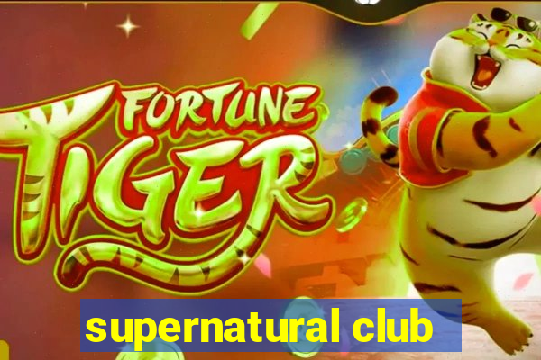 supernatural club